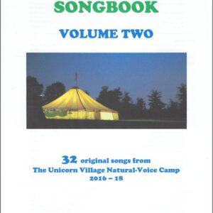 The New Unicorn Village Songbook Volume 2: 2016 - 2018