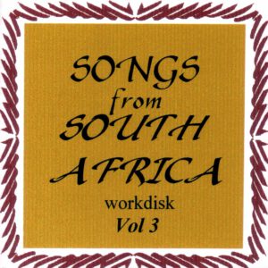 Songs from South Africa - Volume 3